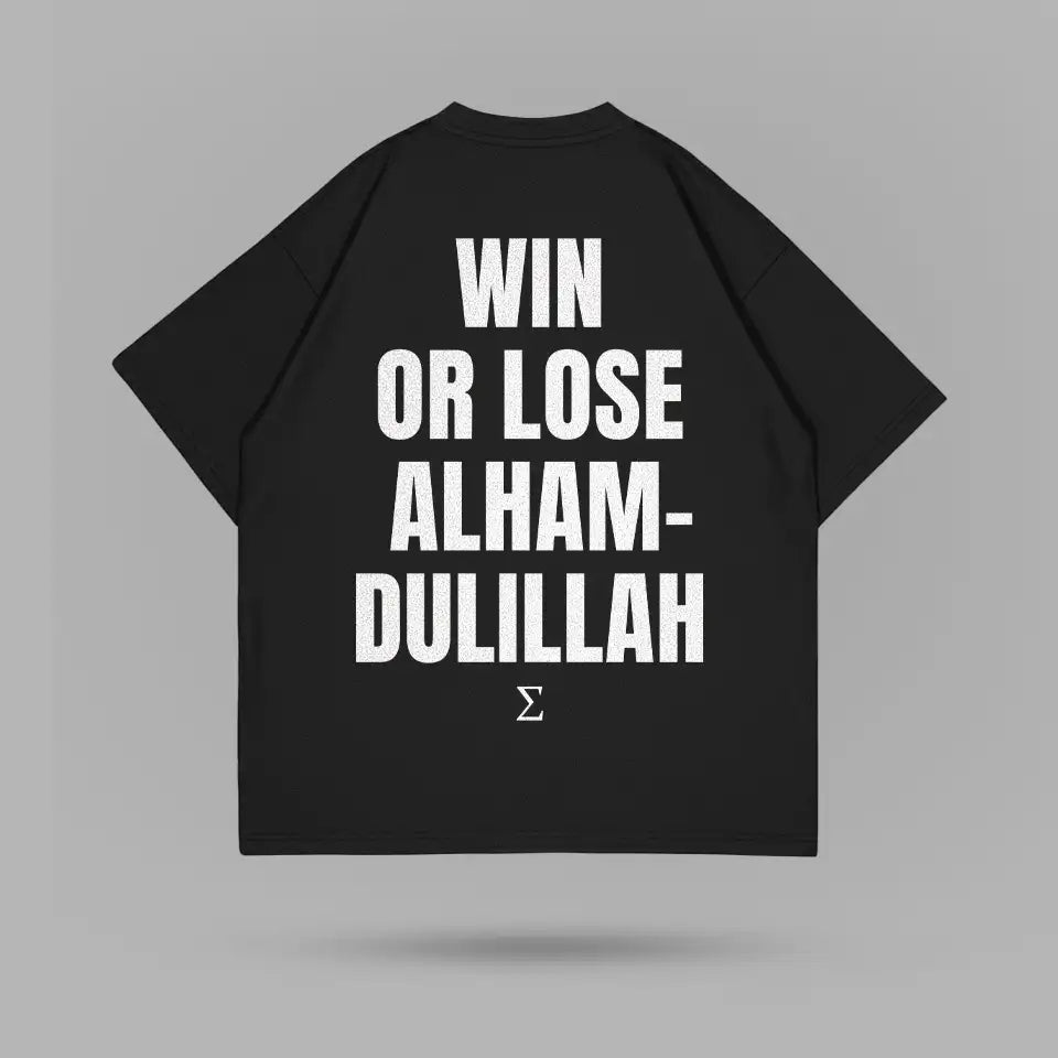 Win Or Lose Alhamdulillah Tişört