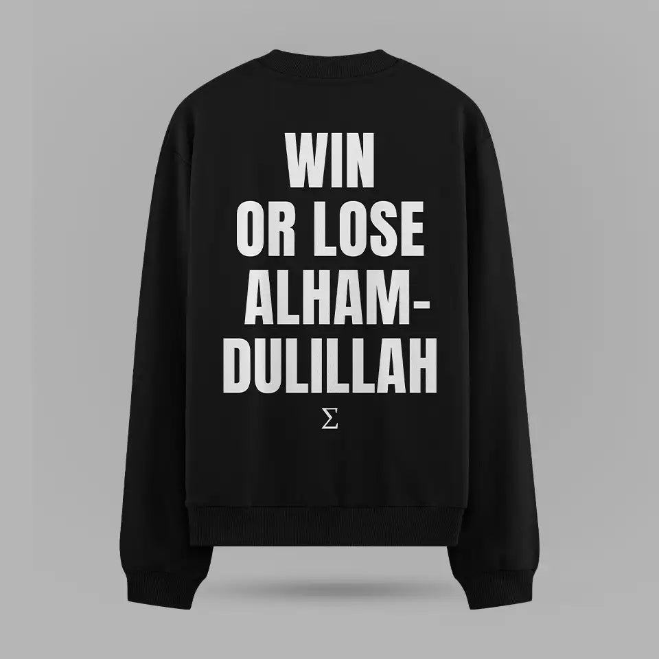 Win Or Lose Alhamdulillah Oversize Sweatshirt