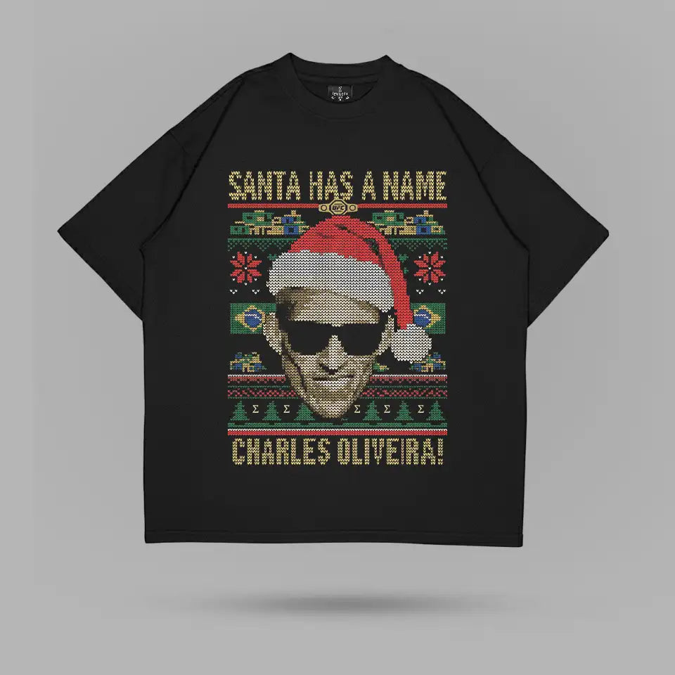 Charles Oliveira Santa Has A Name Tshirt