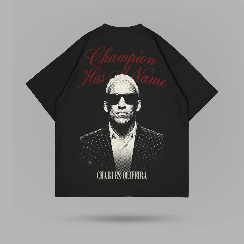 Charles Oliveira Champion Has A Name T-shirt