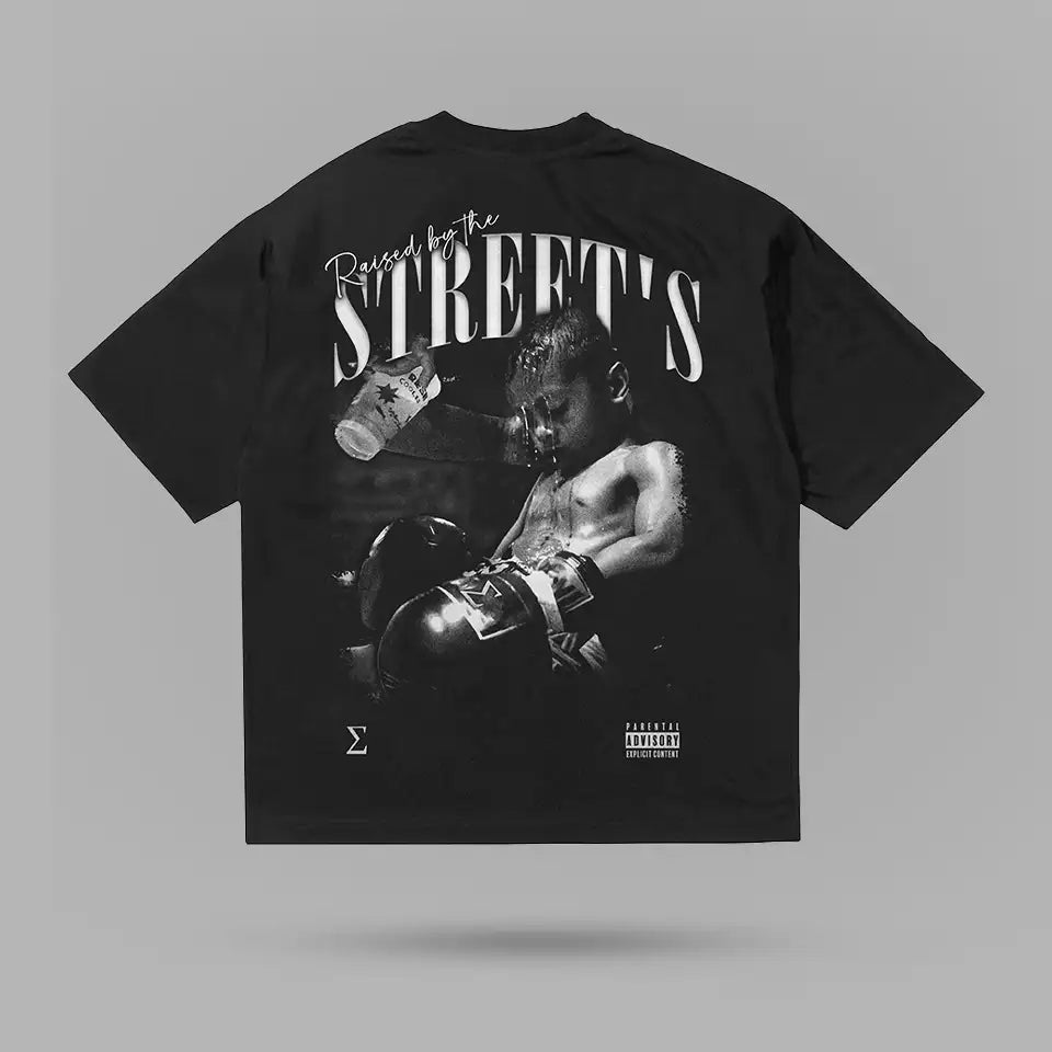 Raised By Streets Sweat And Tears Tshirt
