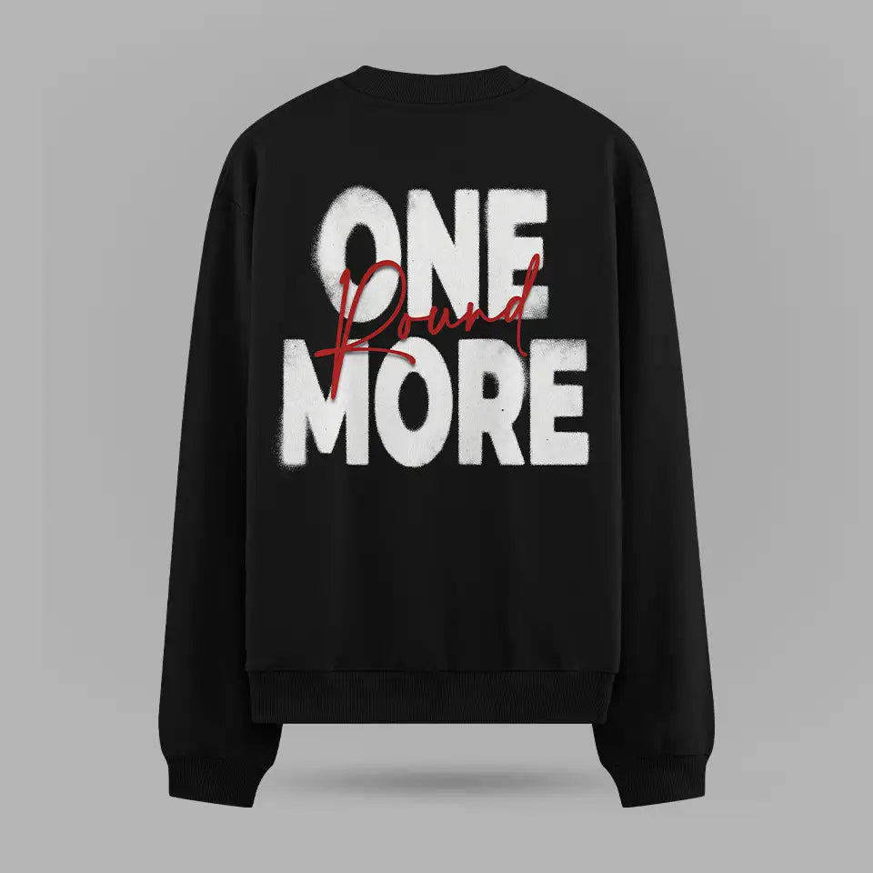 One More Round Sweatshirt