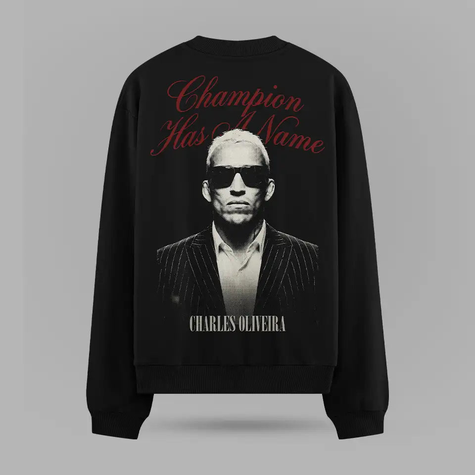 Charles Oliveira Champion Has A Name Sweatshirt