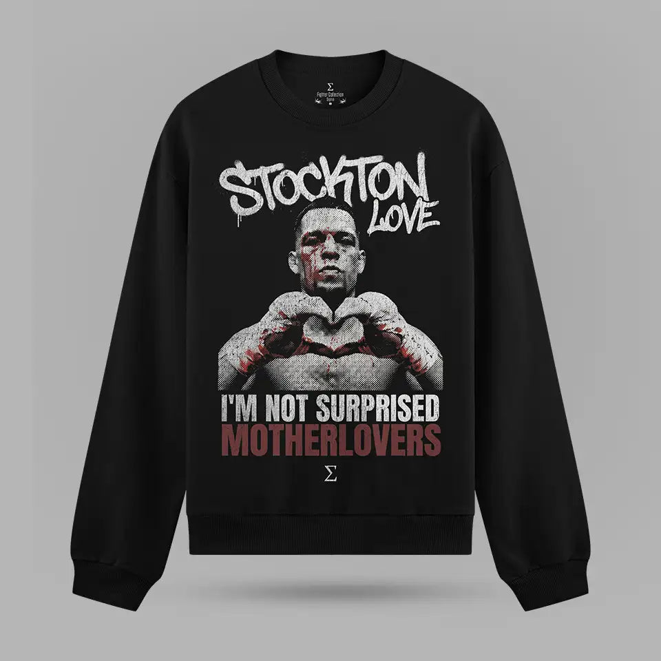 Nate Diaz Stockton Love Sweatshirt