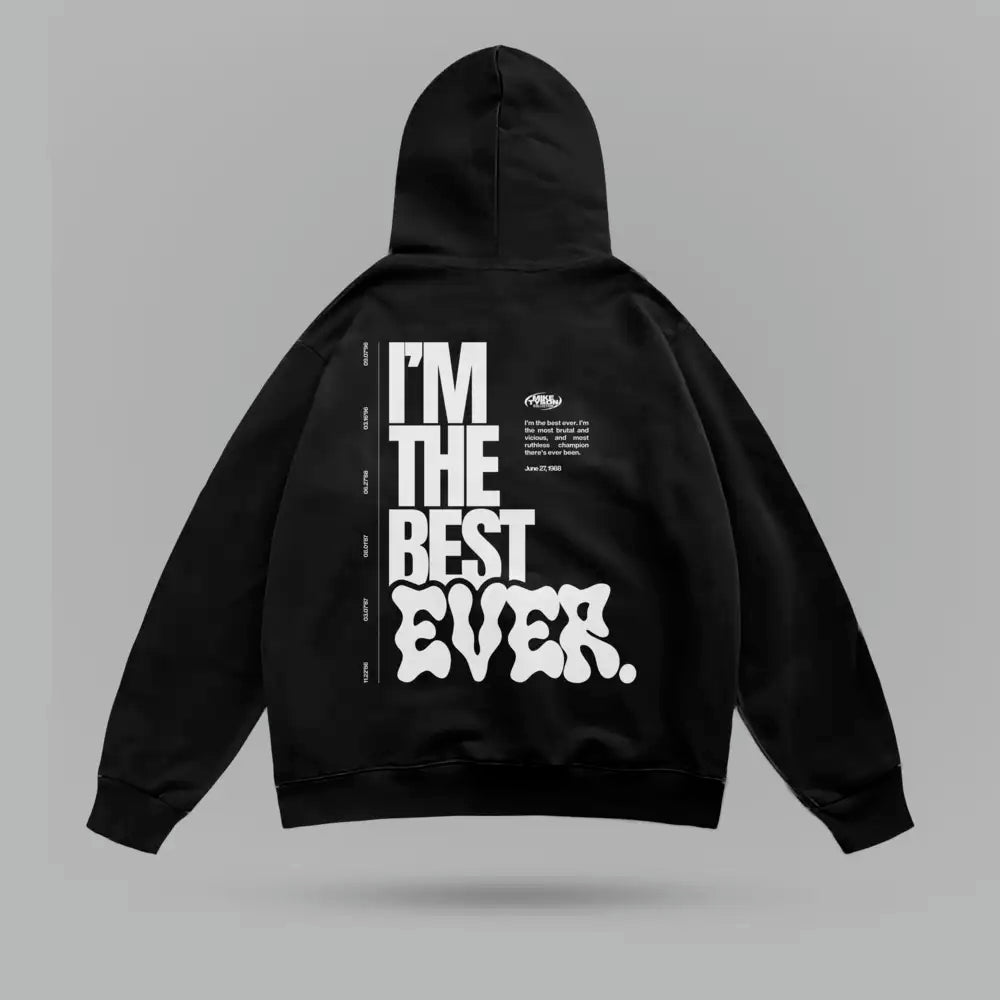 Mike Tyson Im The Best Ever Oversize Hoodie