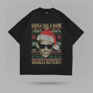 Charles Oliveira Santa Has A Name Tshirt