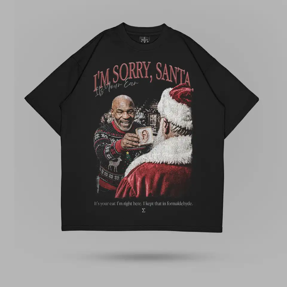 Mike Tyson Its Your Ear Santa Tshirt